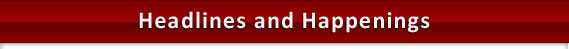 Headlines and Happenings